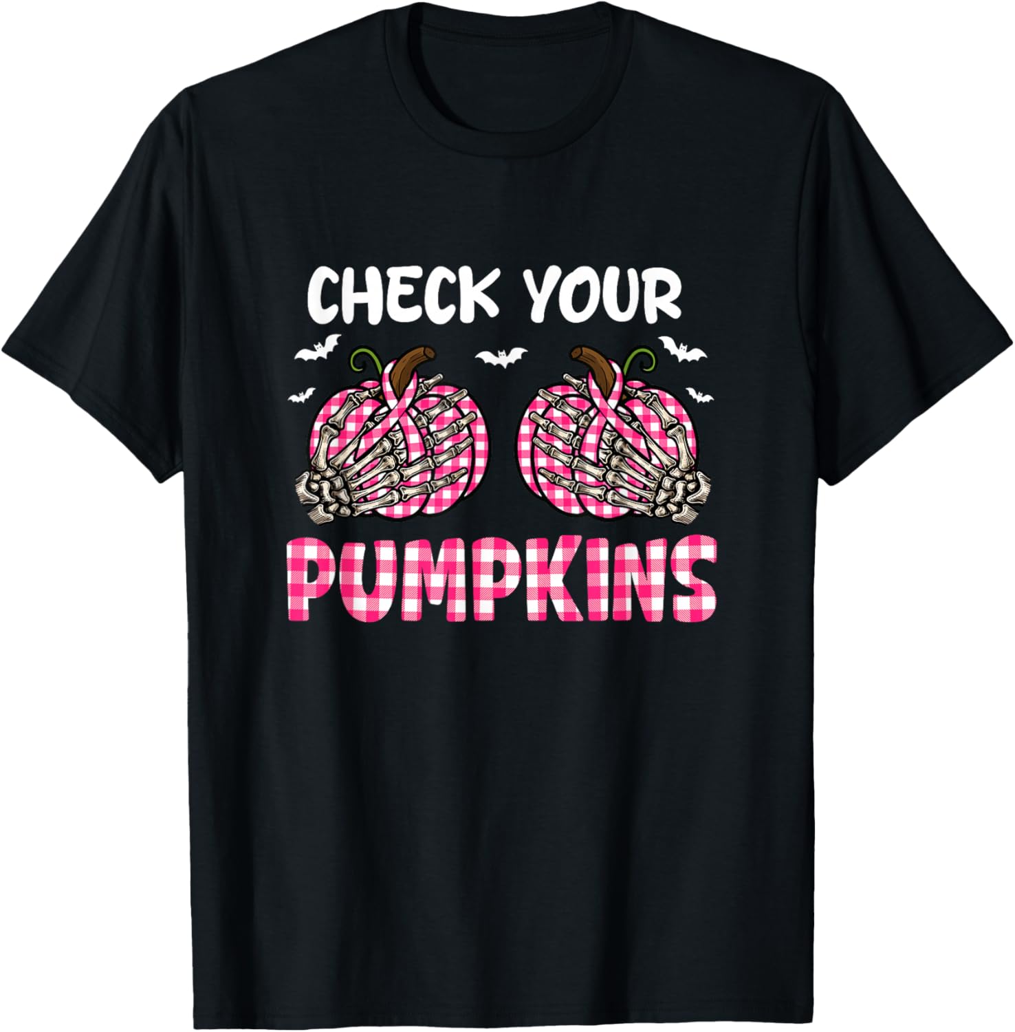 Check Your Pumpkins Breast Cancer Awareness Halloween Joke T-Shirt - T-Shirt | Black