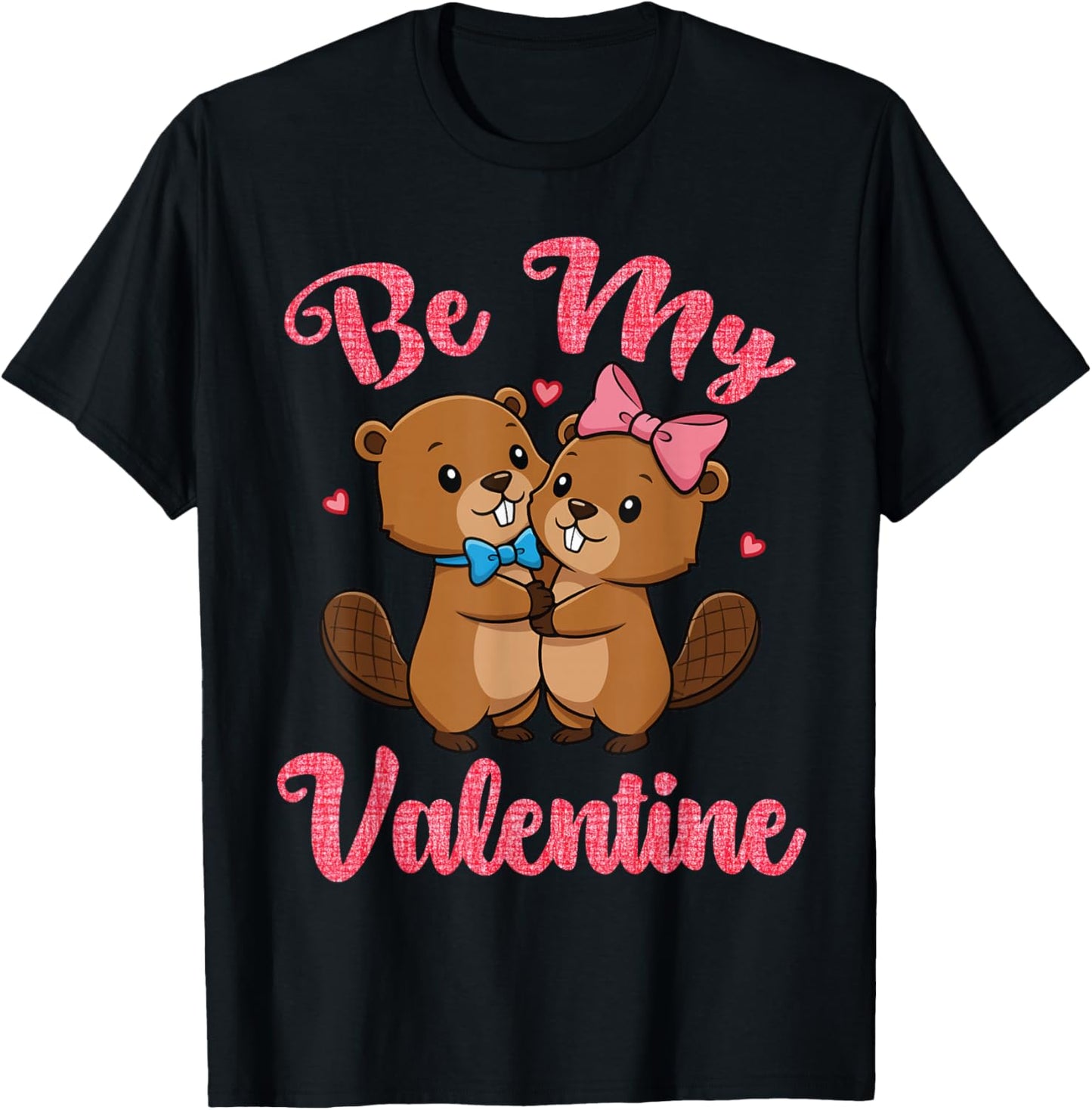 Cute Beaver Couple Hugging Be My Valentine Hearts Love T-Shirt - T-Shirt | Black
