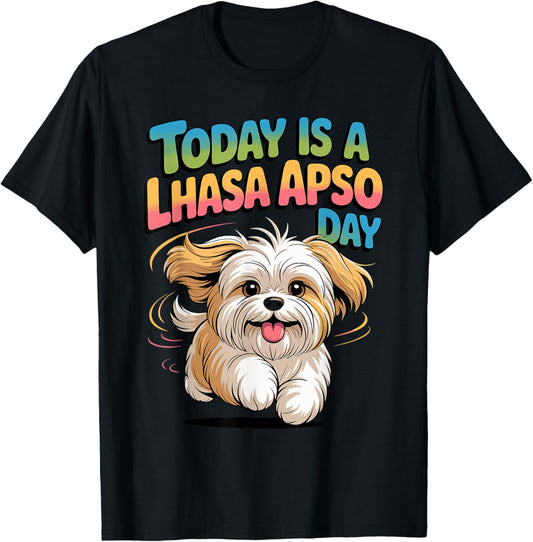 Today is a Lhasa Apso Day Cartoon Pet Toy Dog Small Breed T-Shirt - T-Shirt | Black