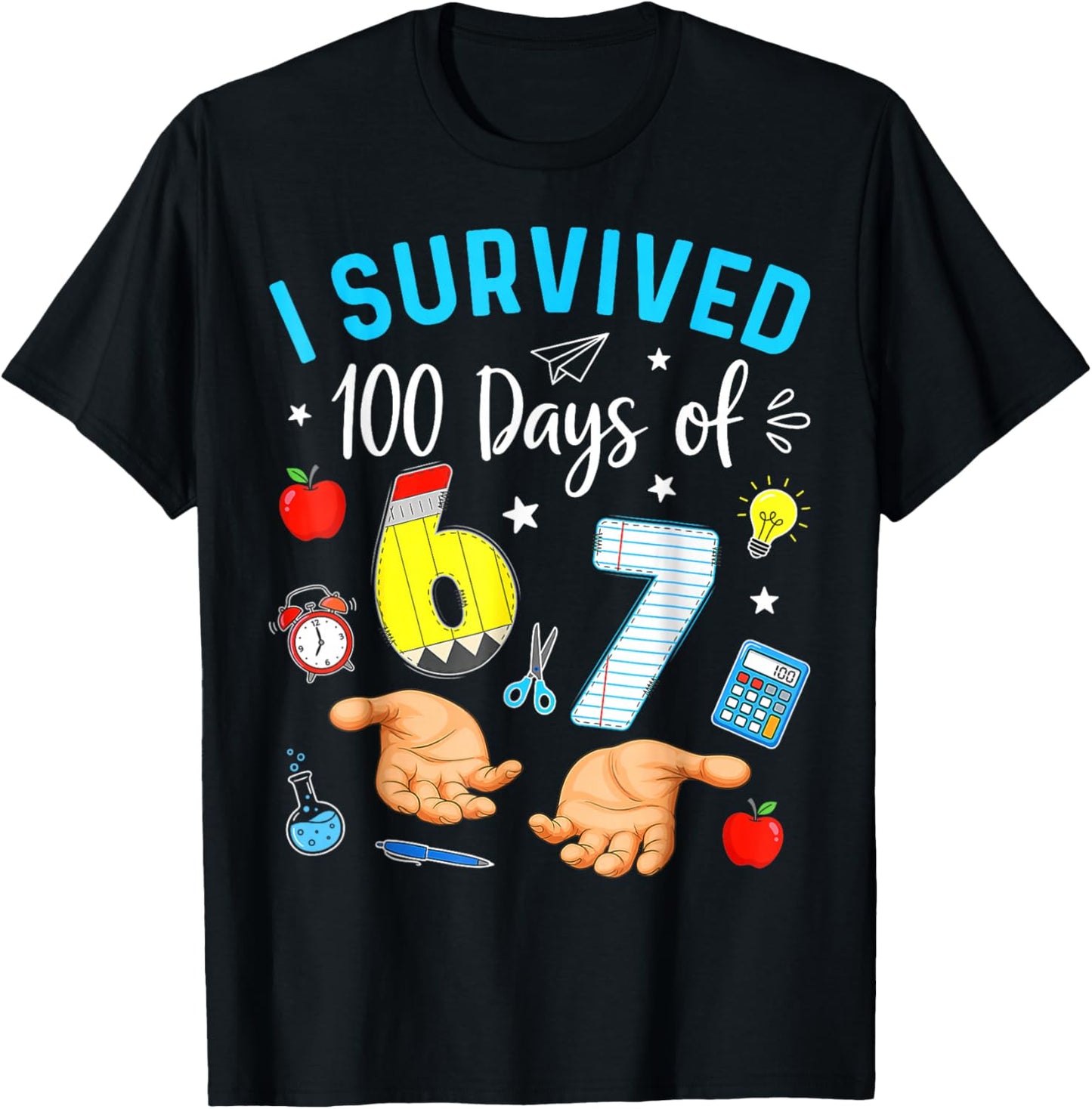 I Survived 100 Days of 67 Funny Meme 100th Day of School 6 7 T-Shirt - T-Shirt | Black