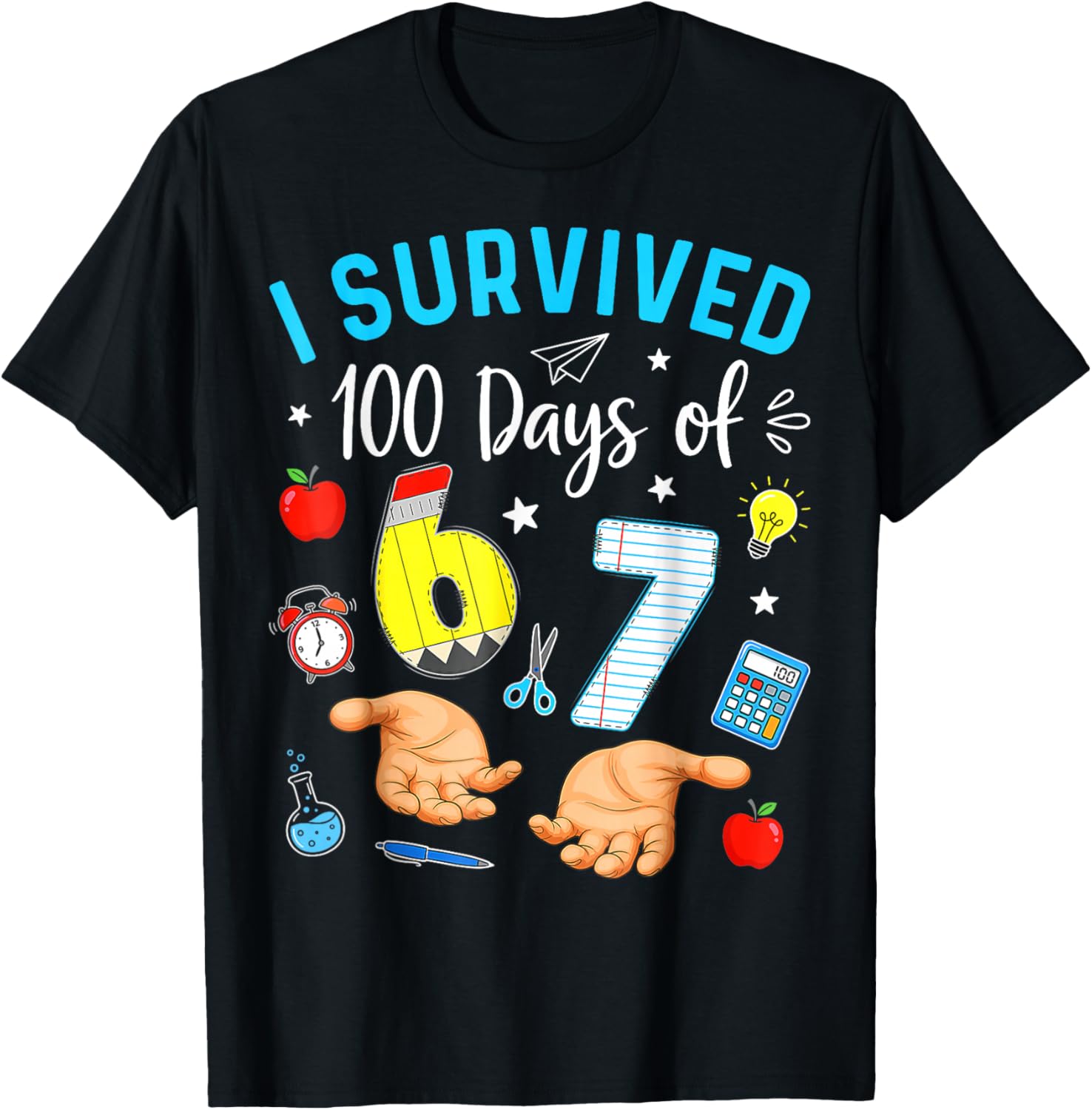 I Survived 100 Days of 67 Funny Meme 100th Day of School 6 7 T-Shirt - T-Shirt | Black