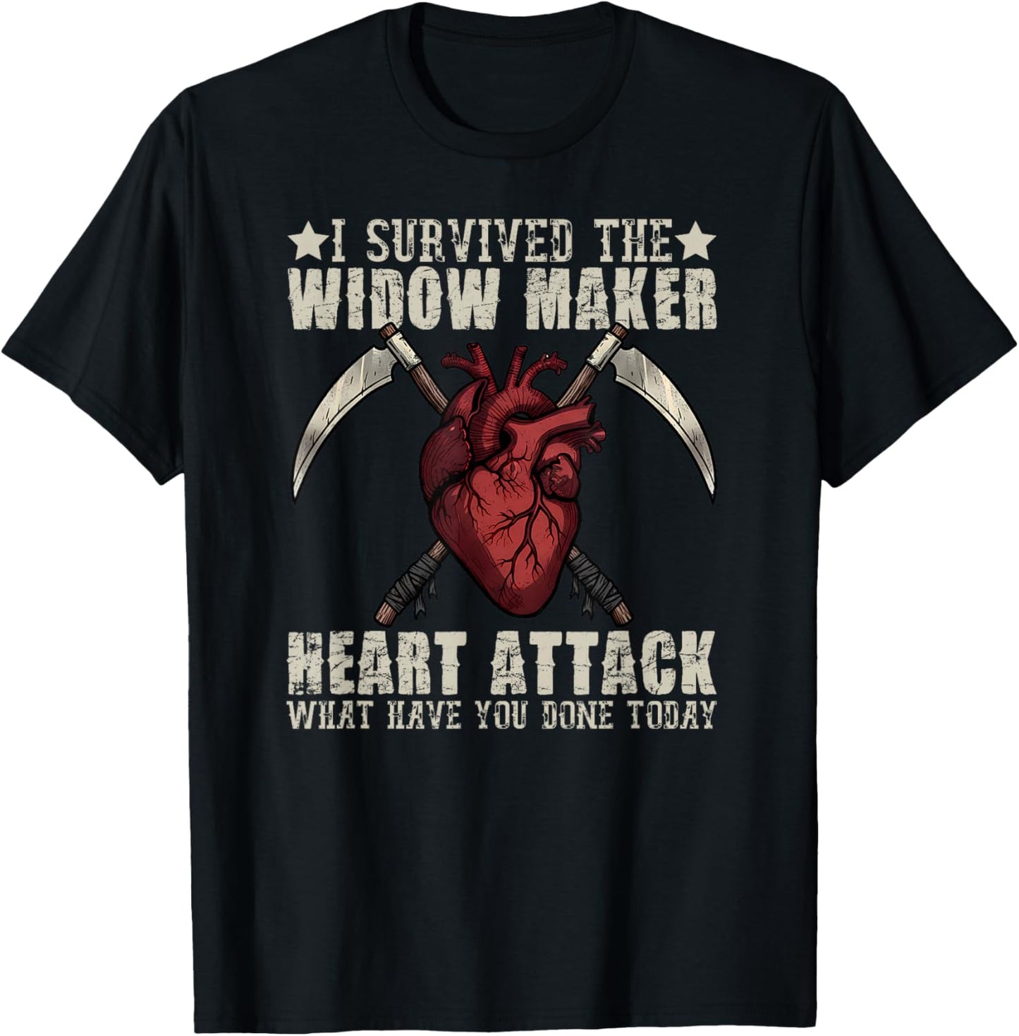 I Survived The Widow Maker What Have You Done Today T-Shirt - T-Shirt | Black