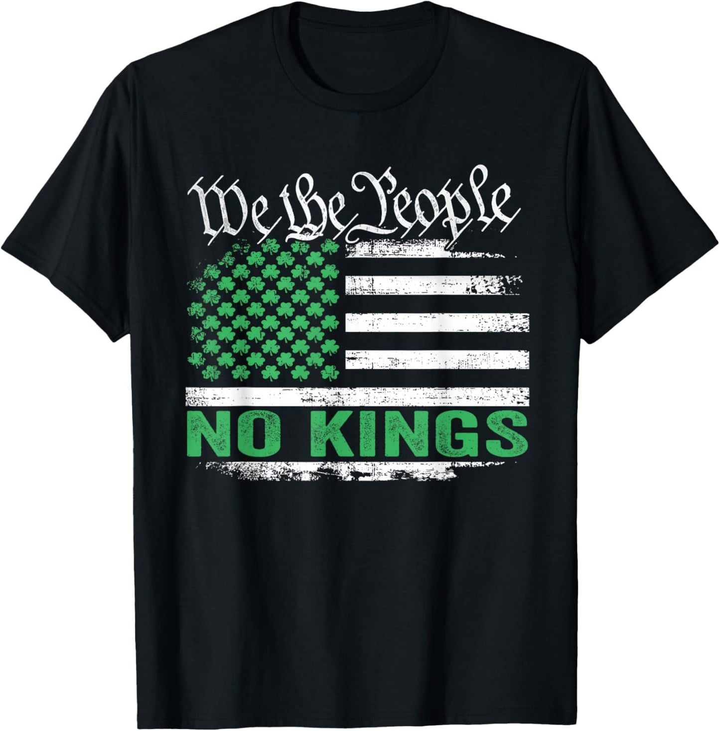 No Kings in America US Flag Shamrocks for St Patricks Day T-Shirt - T-Shirt | Black