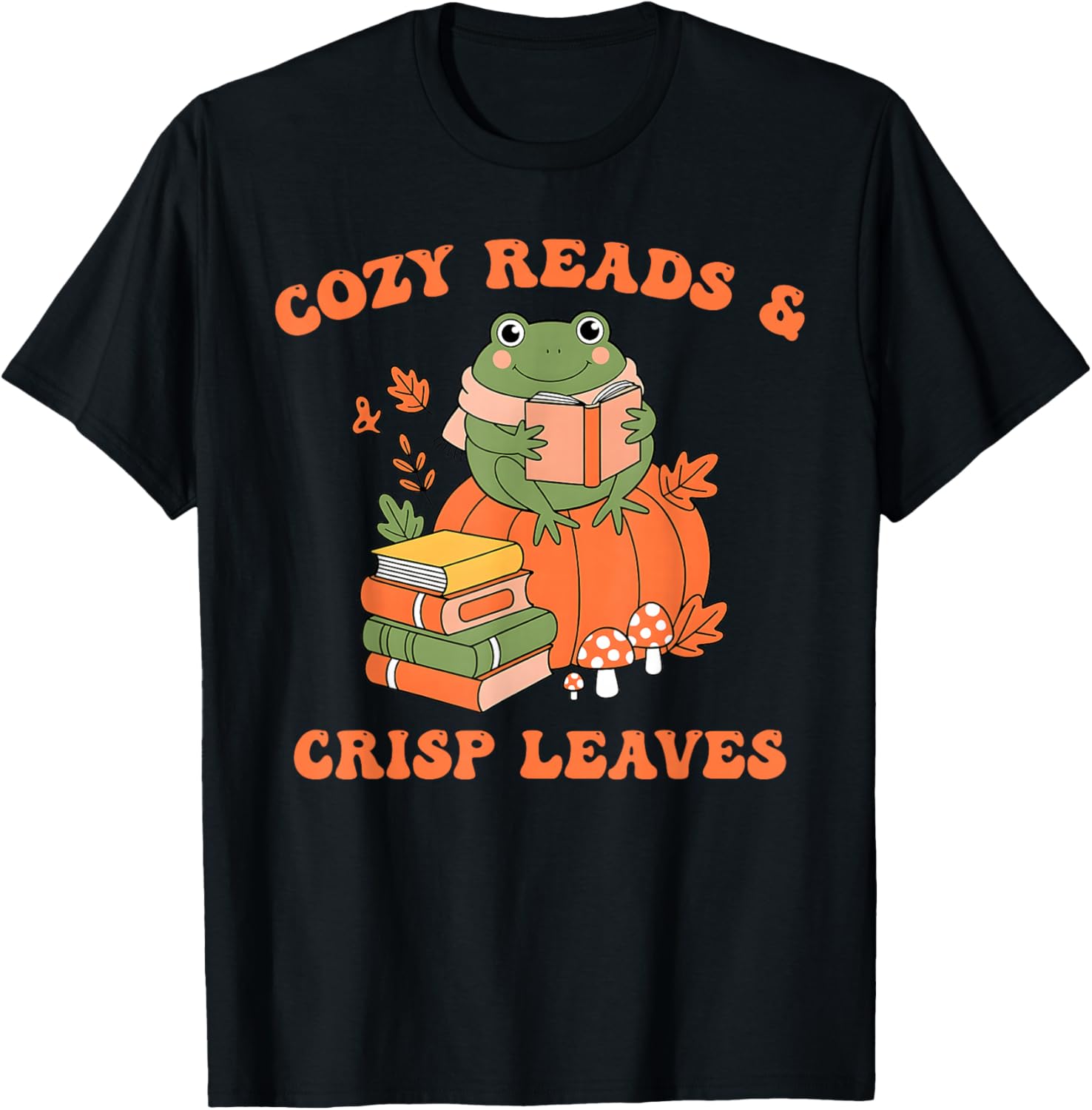 Cozy Reads & Crisp Leaves Autumn Aesthetic Quote T-Shirt - T-Shirt | Black