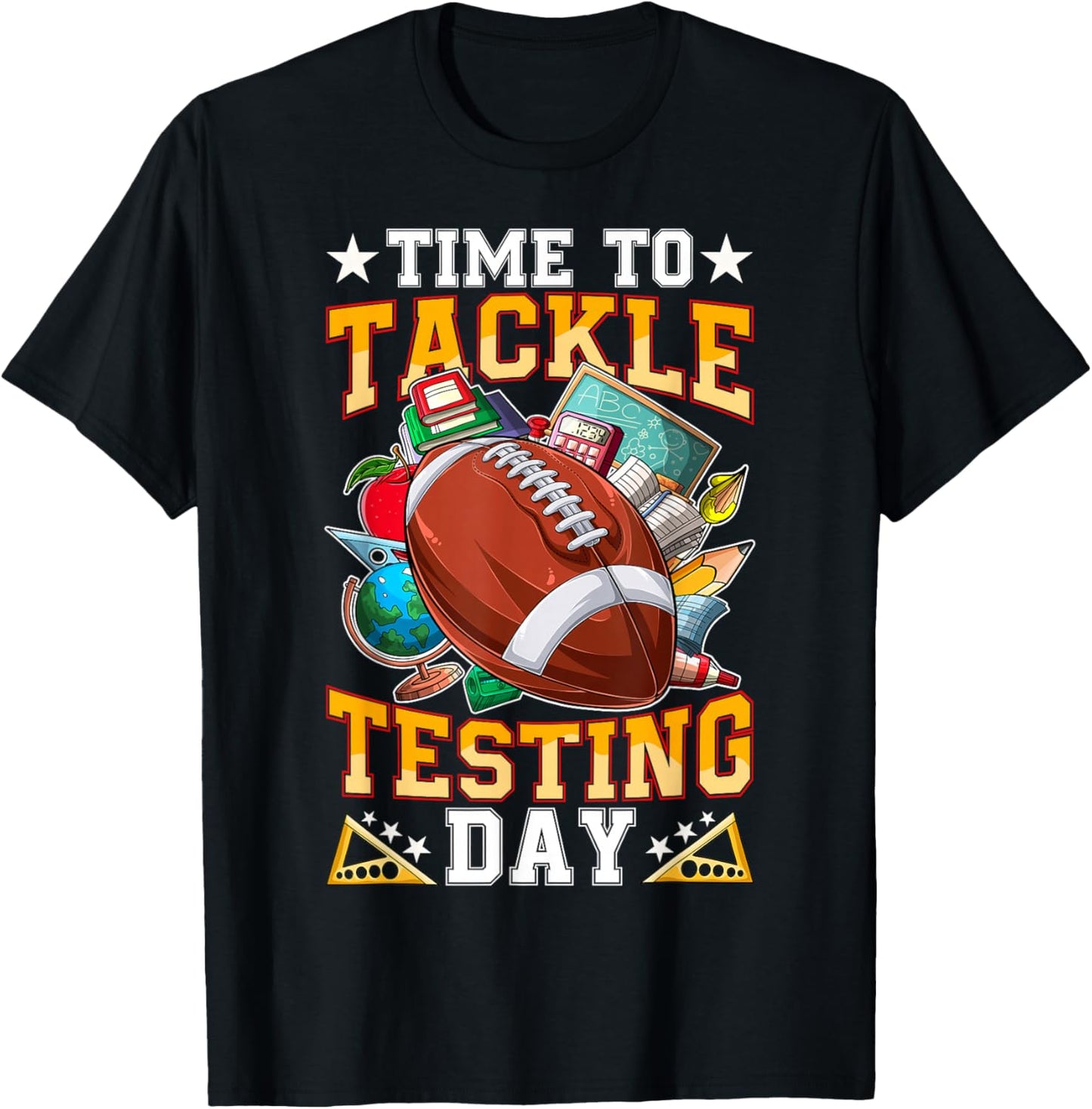 Test Day Time to Tackle Testing Day Funny Football Students T-Shirt - T-Shirt | Black