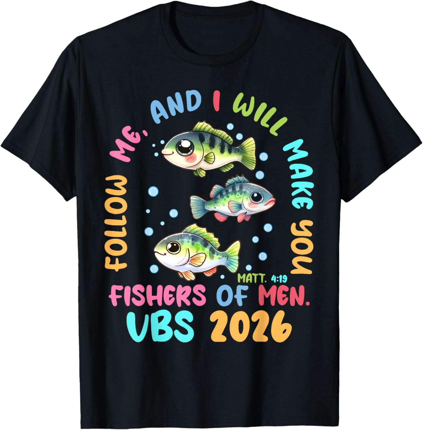 Follow Me and Make You Fishers of Men VBS 2026 Men T-Shirt - T-Shirt | Black