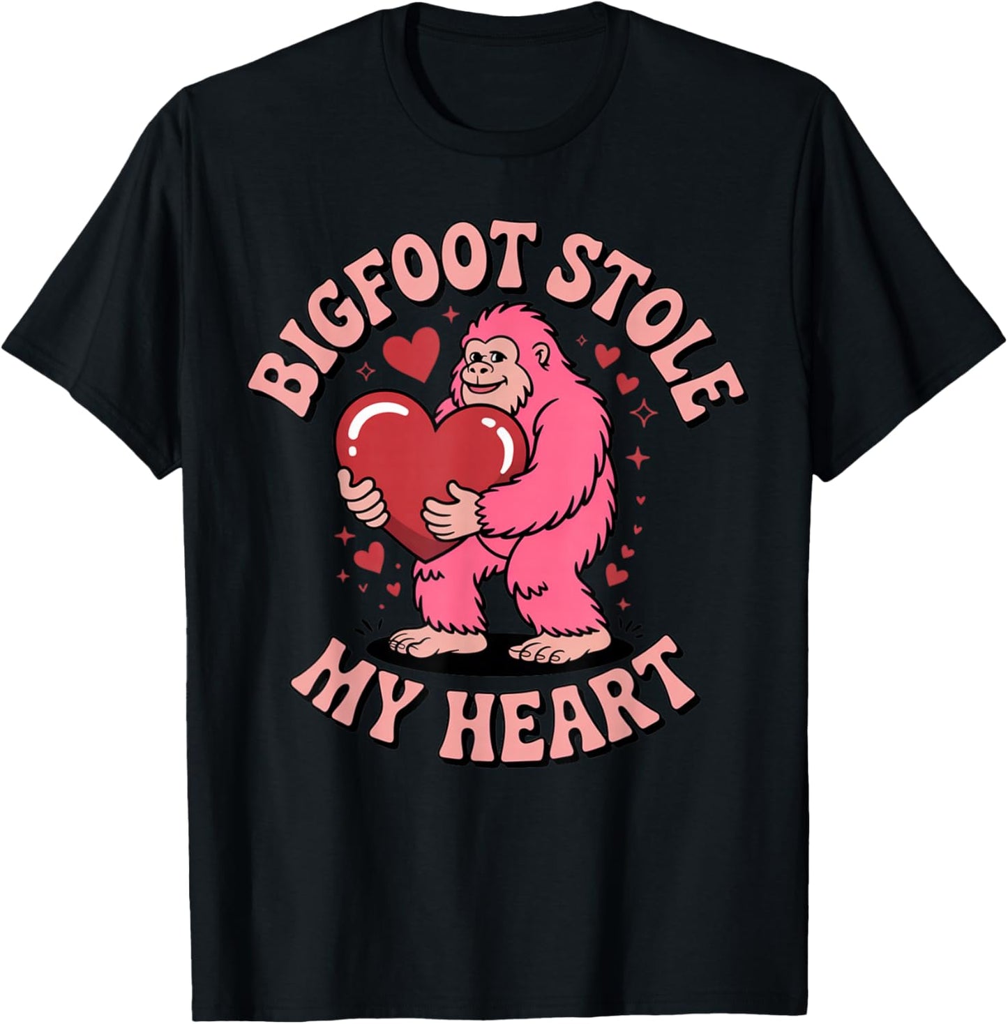 Bigfoot Stole My Heart Cute Valentine Love Humor T-Shirt - T-Shirt | Black