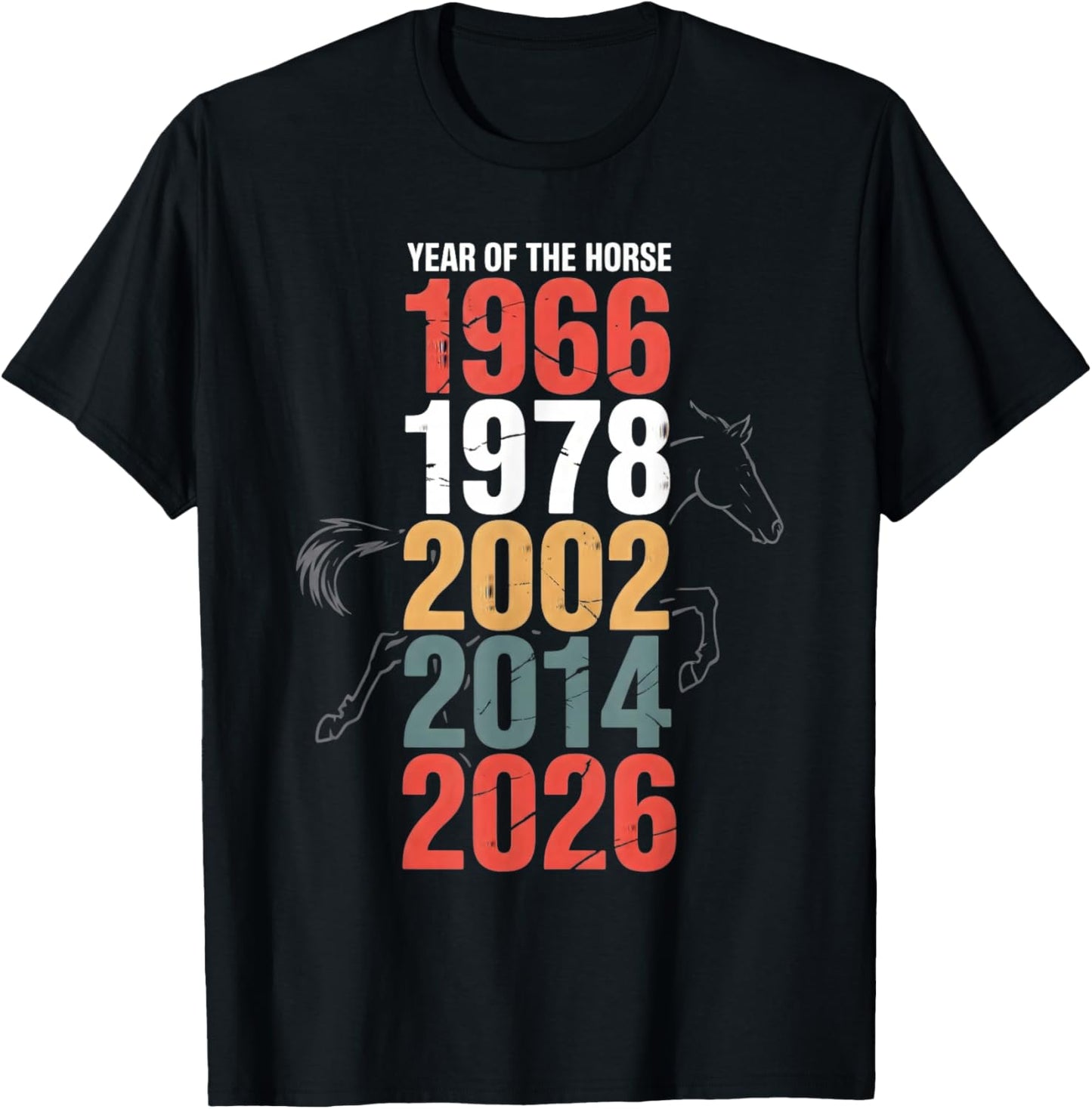 Year of The Horse 1966 1978 2002 2014 2026 Retro T-Shirt - T-Shirt | Black