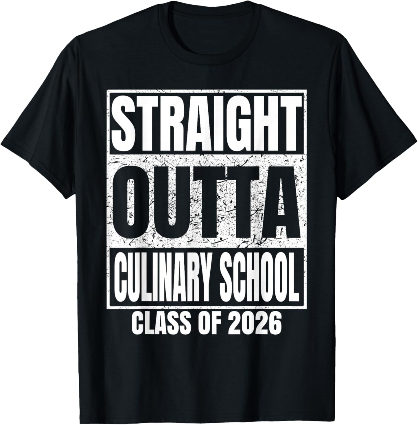 Straight Outta Culinary School Class of 2026 Graduation T-Shirt - T-Shirt | Black