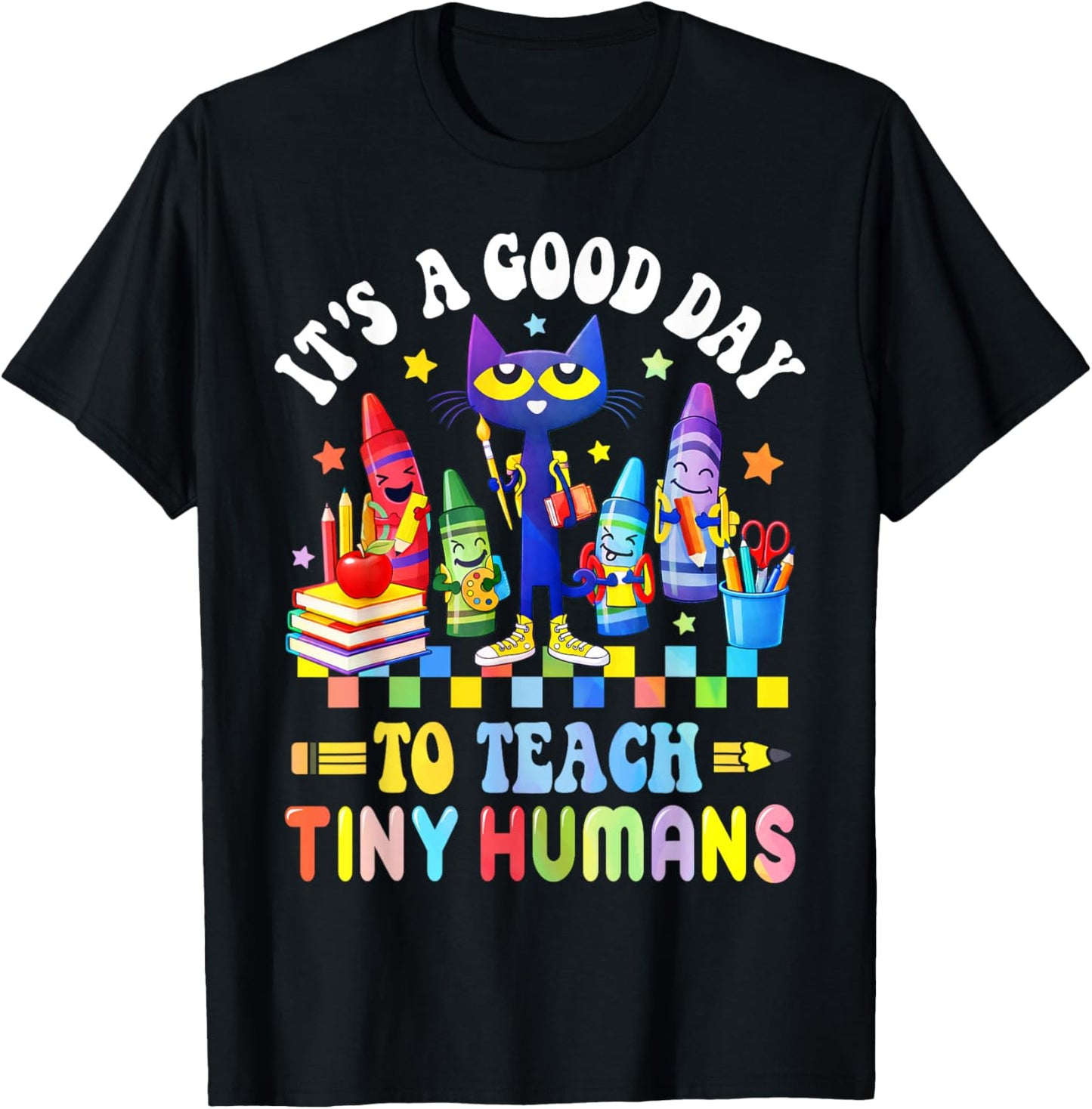 Its A Good Day to Teach Tiny Humans Teacher Life 100 Days T-Shirt - T-Shirt | Black