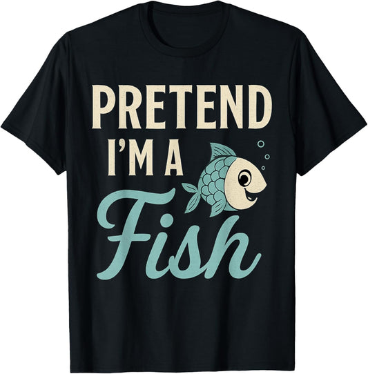Pretend I'm A Fish Funny Lazy Costume Party Easy Halloween T-Shirt - T-Shirt | Black