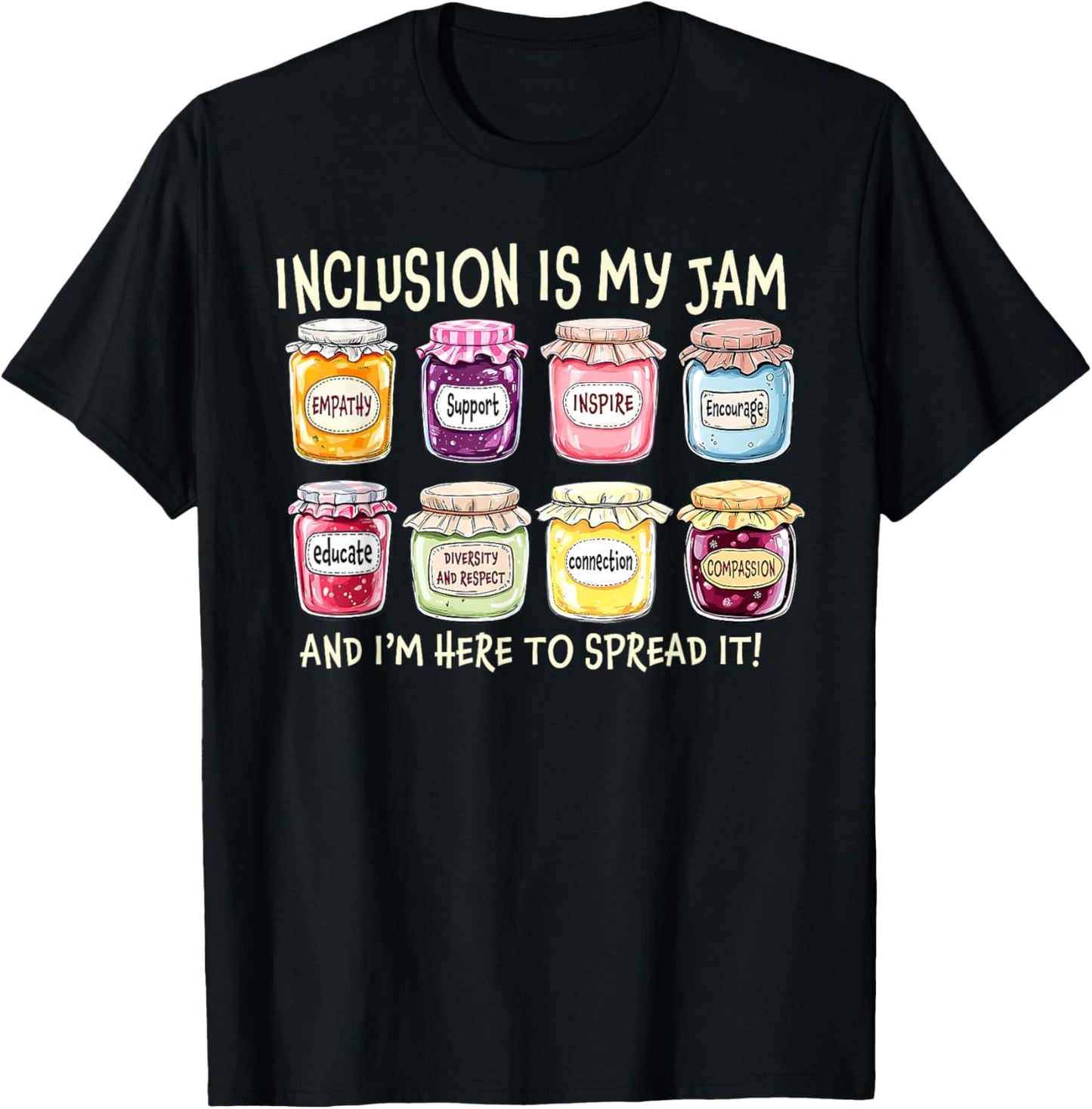 Inclusion is My Jam Autism Awareness Acceptance Compassion T-Shirt - T-Shirt | Black