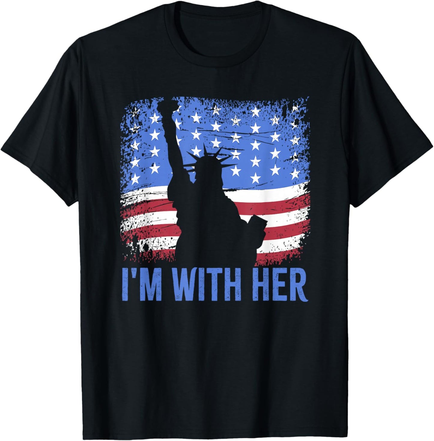 Statue of Liberty Shirt I'm with Her | 4th of July Patriotic T-Shirt - T-Shirt | Black
