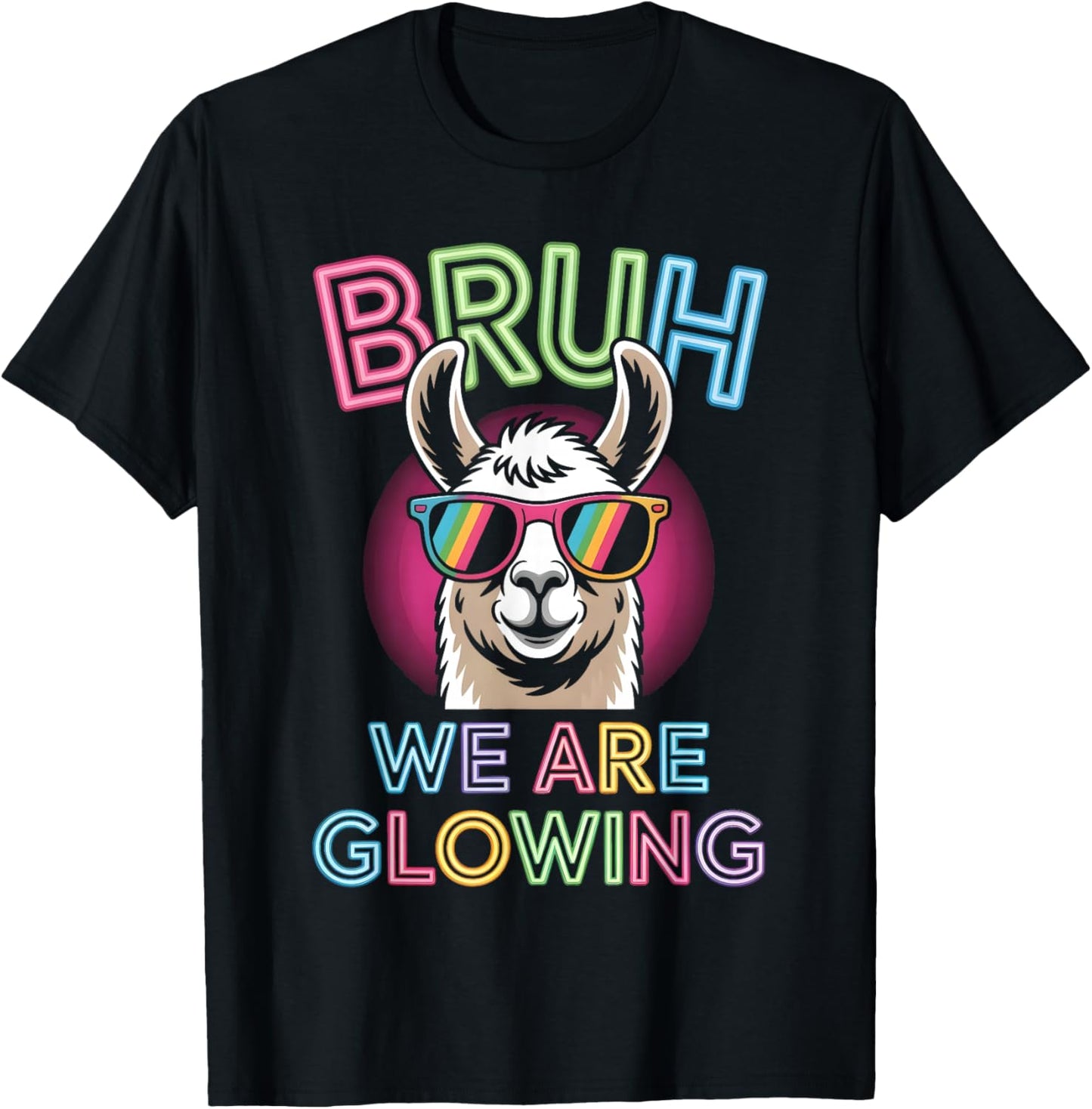 Bruh We are Glowing in My Glowing Era Men Women Kids T-Shirt - T-Shirt | Black