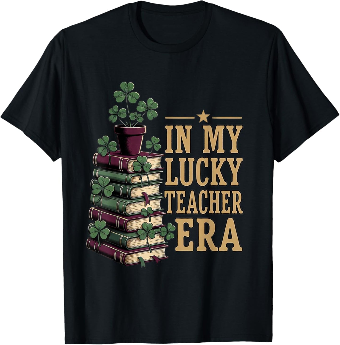 in My Lucky Teacher Era St Patricks Day Books Shamrock T-Shirt - T-Shirt | Black