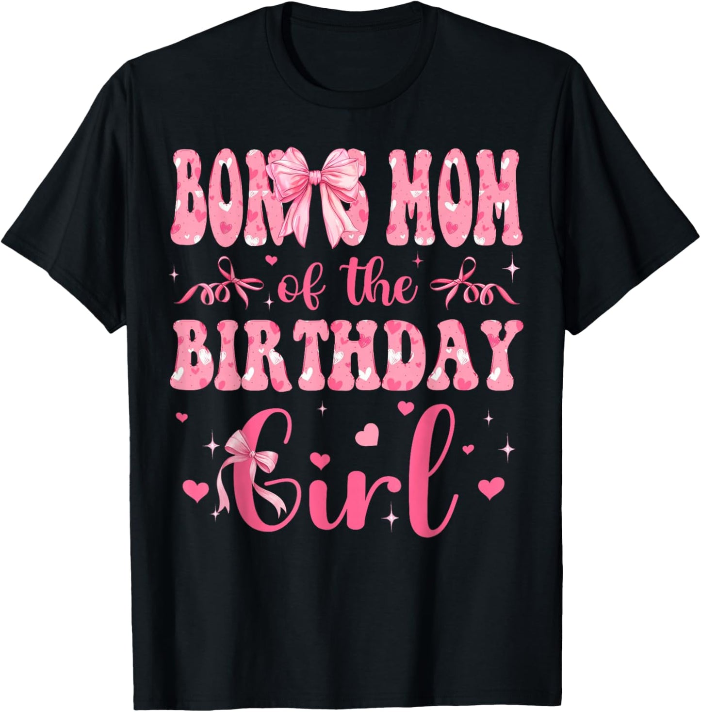 Bonus Mom of The Birthday Girl Matching Pink Coquette Bow T-Shirt - T-Shirt | Black