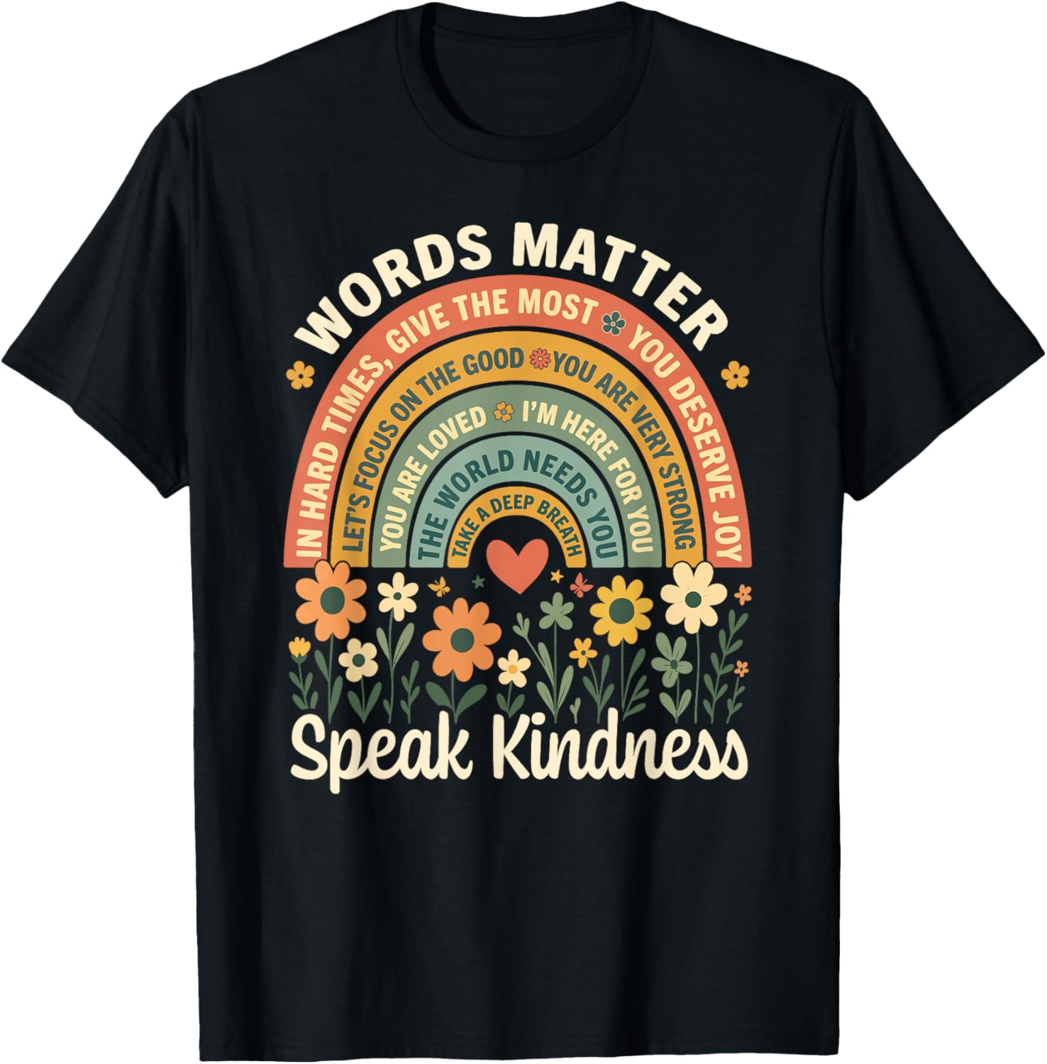 Words Matter Speak Kindness Positive Message Affirmation T-Shirt - T-Shirt | Black