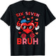6 7 Valentines Day Bruh 67 Valentine Meme 6 7 Kid Boy Youth T-Shirt - T-Shirt | Black
