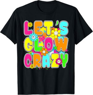Party 80s Group Team Lets Crazy Retro Colorful Quote Glowing T-Shirt - T-Shirt | Black
