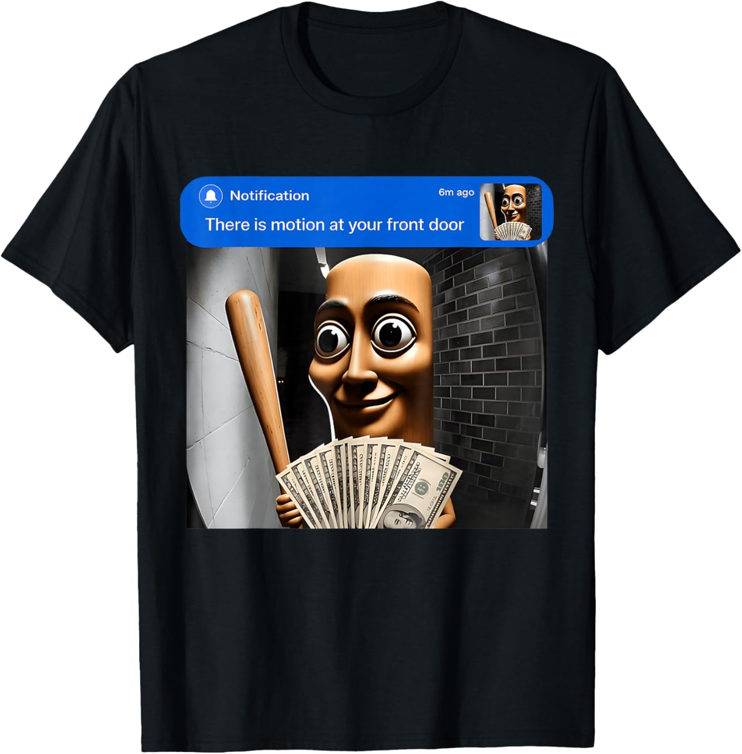 There is Motion At Your Front Door Tung Tung Tung Sahur Meme T-Shirt - T-Shirt | Black