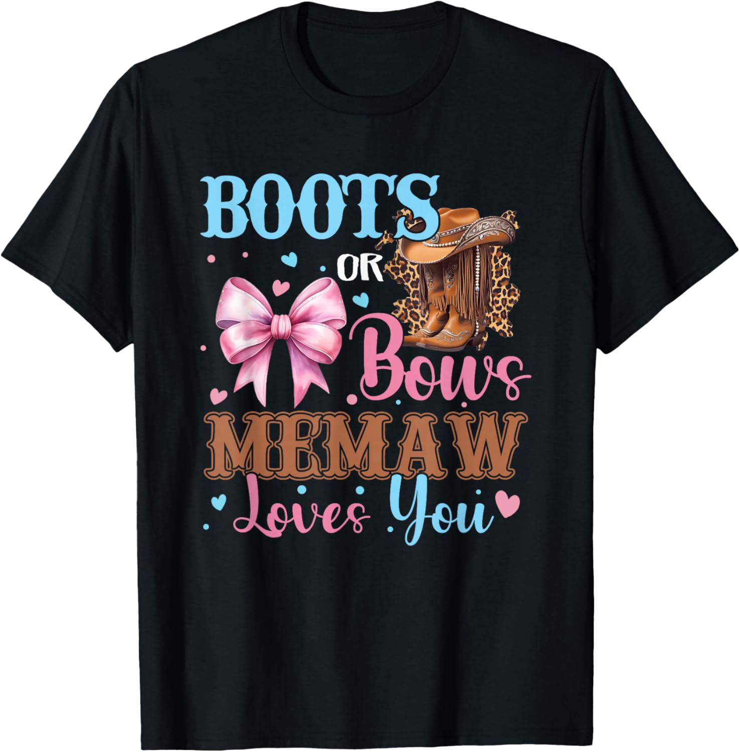 Boots or Bows Memaw Loves You Gender Reveal Family T-Shirt - T-Shirt | Black
