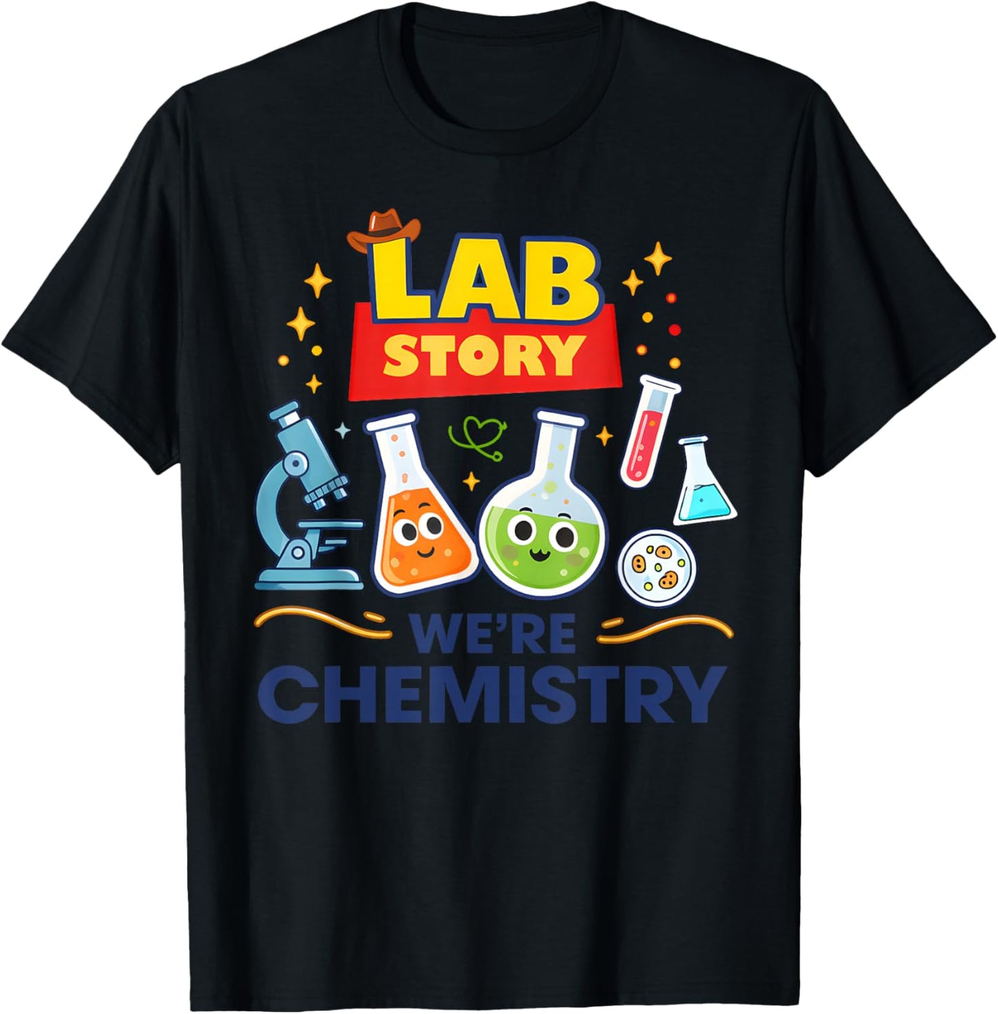 Lab Story We're Chemistry Lab Week Scientist Apparel T-Shirt - T-Shirt | Black
