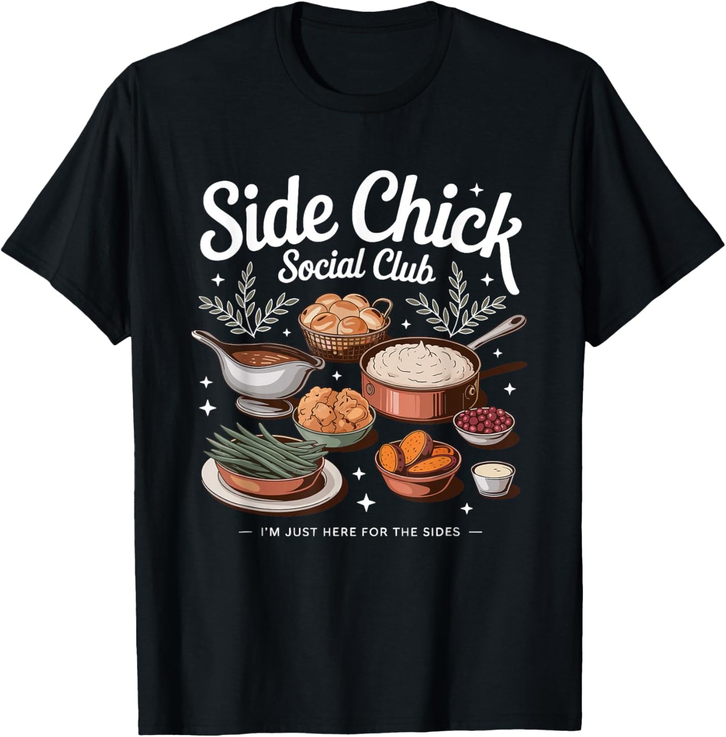 Side Chick Social Club Thanksgiving Dinner Turkey Fall Vibes T-Shirt - T-Shirt | Black