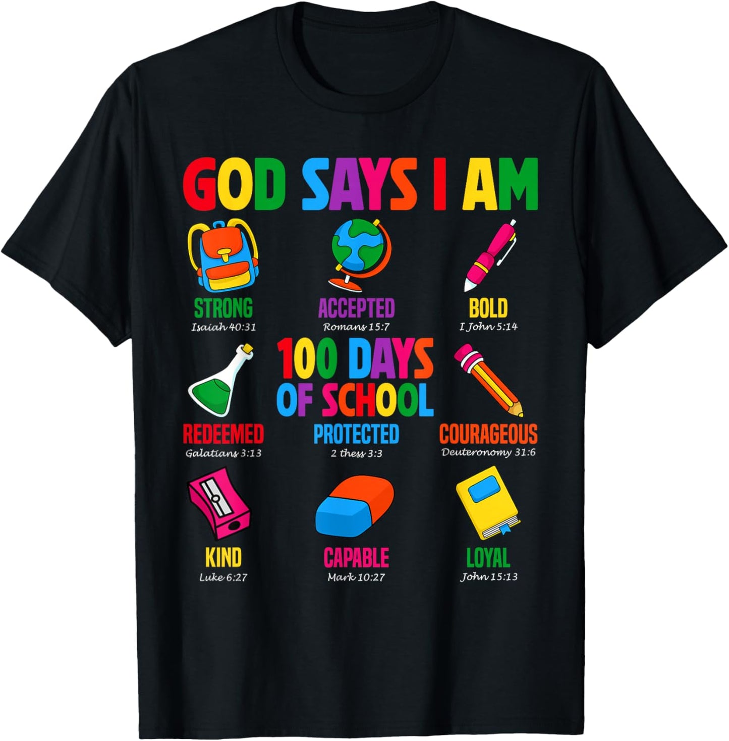 God Says I Am 100 Days of School Christian Students Teachers T-Shirt - T-Shirt | Black
