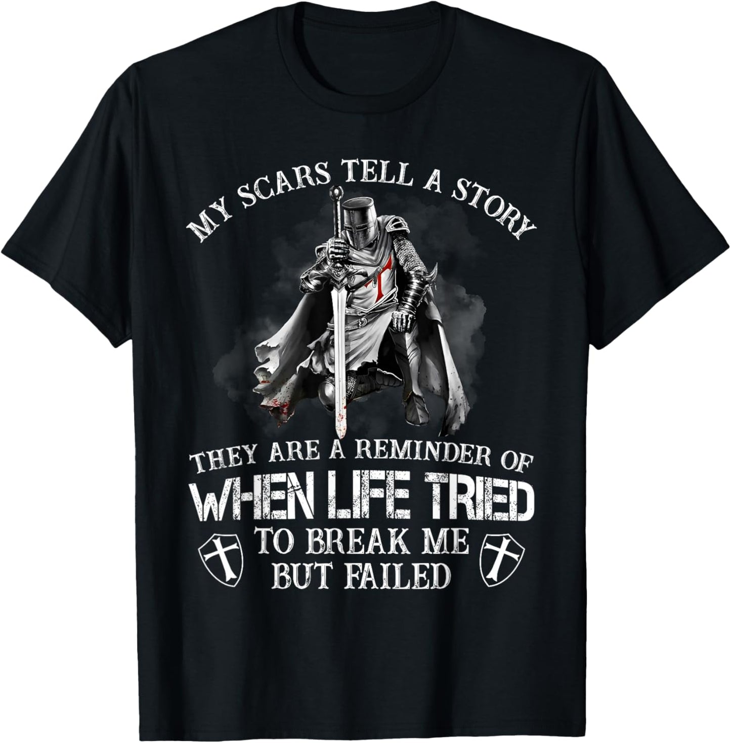 Knight Templar Christian Warrior My Scars Tell A Story T-Shirt - T-Shirt | Black