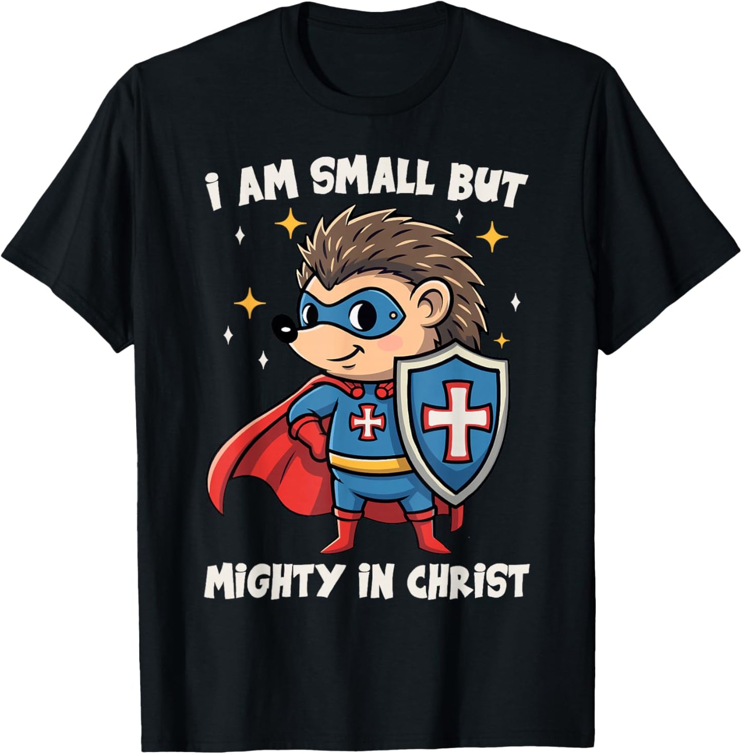 Christian Kids I Am Small But Mighty in Christ Cute Hedgehog T-Shirt - T-Shirt | Black