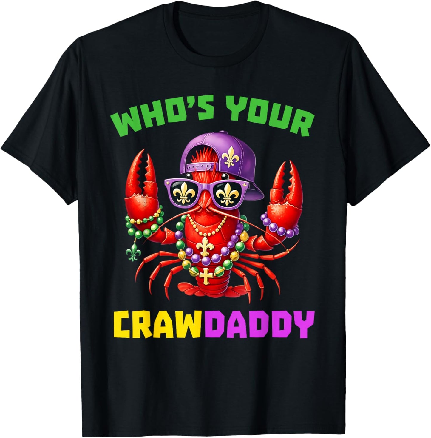 Whos Your Crawdaddy Crawfish Jester Beads Funny Mardi Gras T-Shirt - T-Shirt | Black