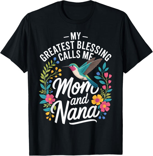 My Greatest Blessing Calls Me Mom and Nana - Mother's Day T-Shirt - T-Shirt | Black
