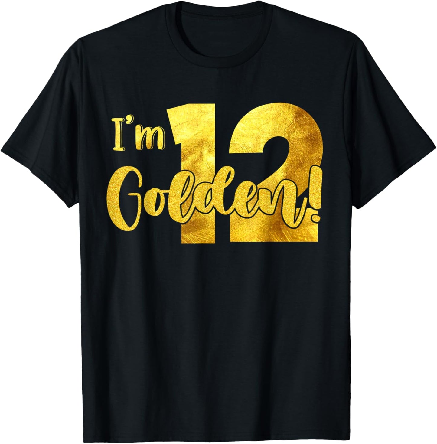 I'm 12th Golden Birthday 12 Year Old Bday Kids Groovy T-Shirt - T-Shirt | Black