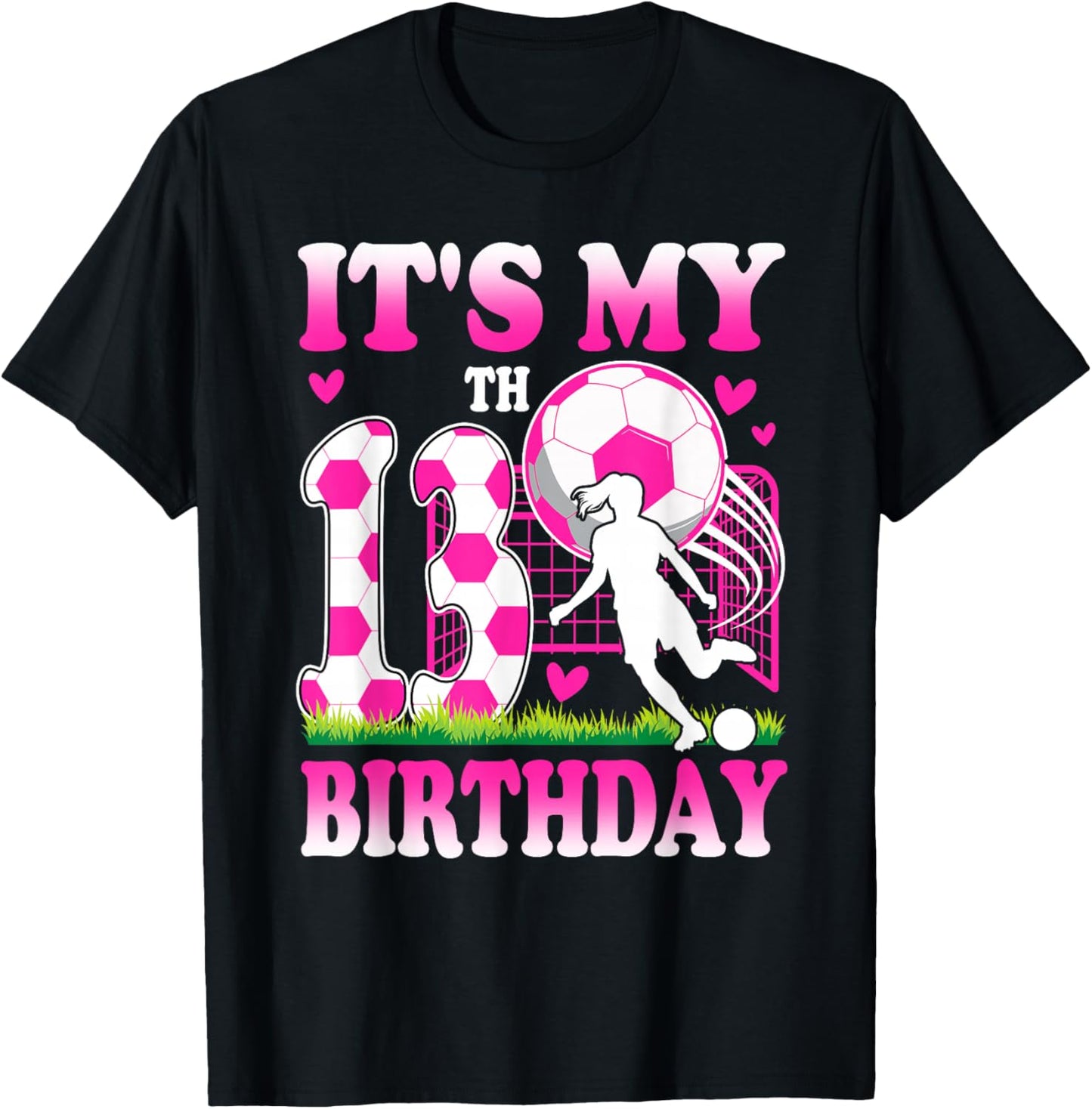 13 Year Old Girl Birthday Soccer Themed Party 13th Birthday T-Shirt - T-Shirt | Black