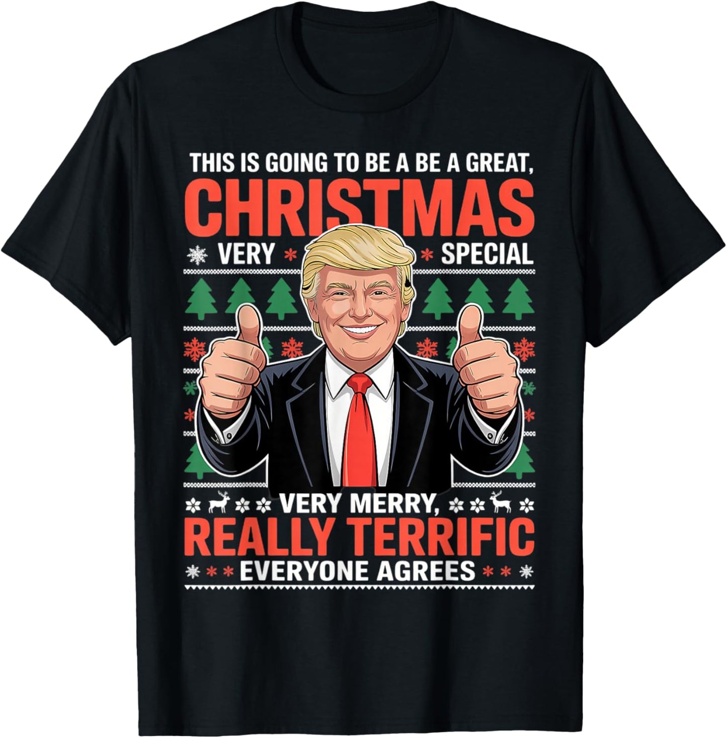 This is Going to Be A Great Christmas Trump Ugly T-Shirt - T-Shirt | Black