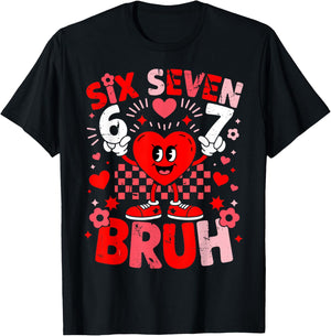 67 Six Seven Bruh Funny 6 7 Meme Valentine Heart Boys Kids T-Shirt - T-Shirt | Black