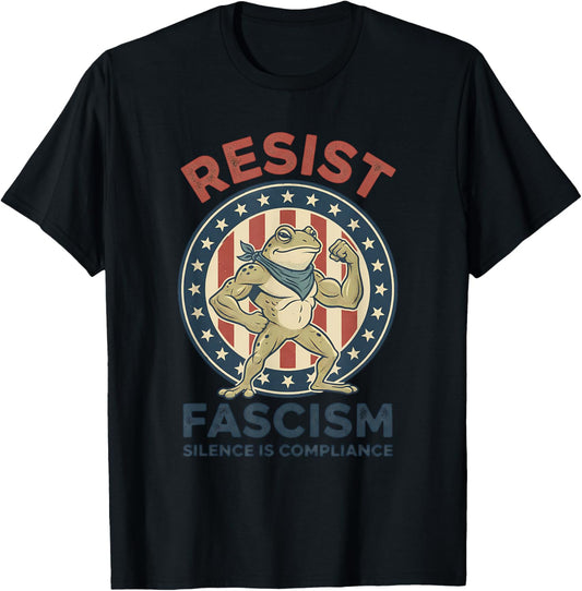 Patriotic Toad - Resist Fascism, Silence is Compliance T-Shirt - T-Shirt | Black