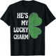He's My Lucky Charm St Patricks Day Couples Shamrock T-Shirt - T-Shirt | Black