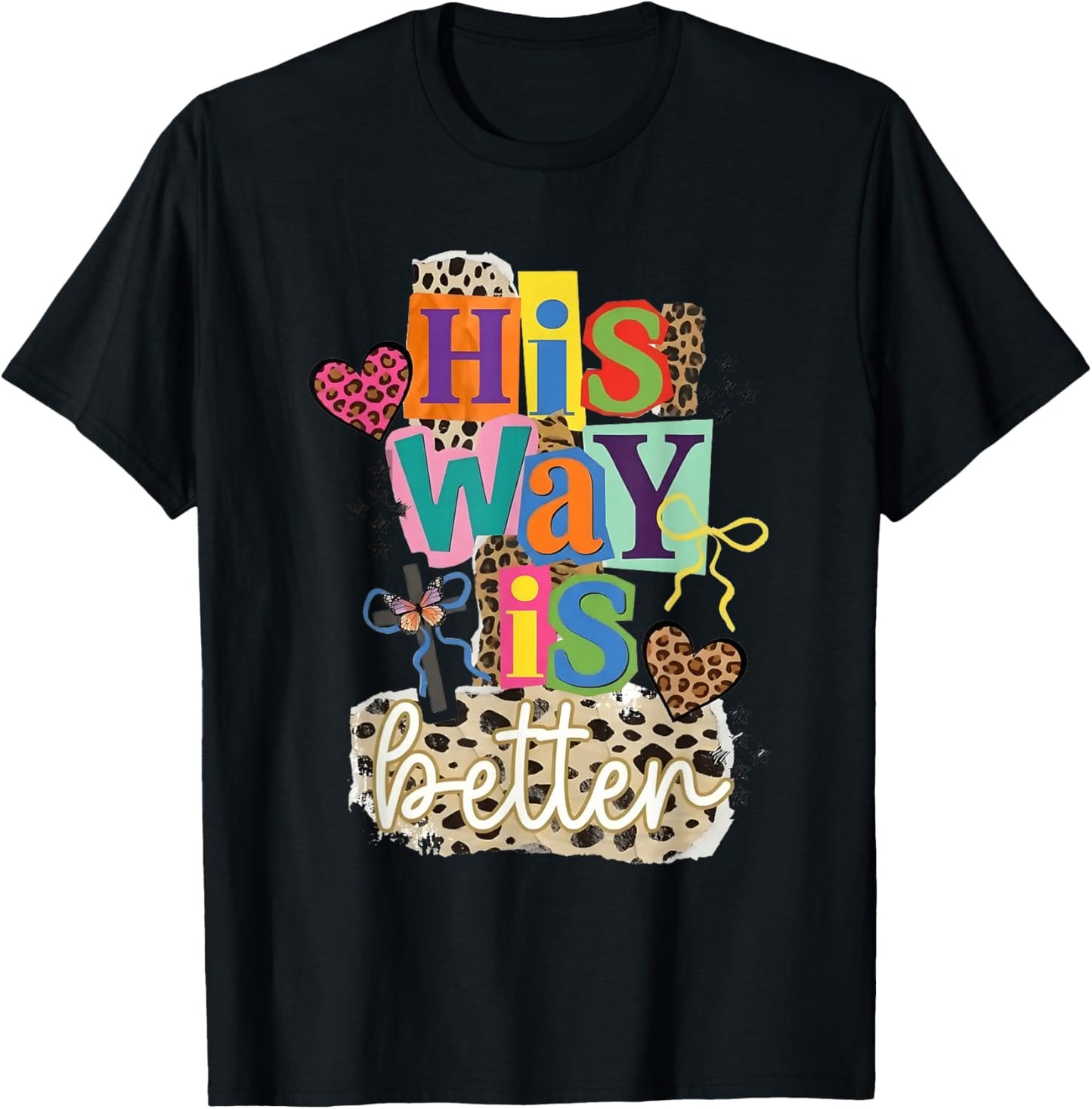 Preppy His Way is Better Faith Collage Y2K Christian T-Shirt - T-Shirt | Black