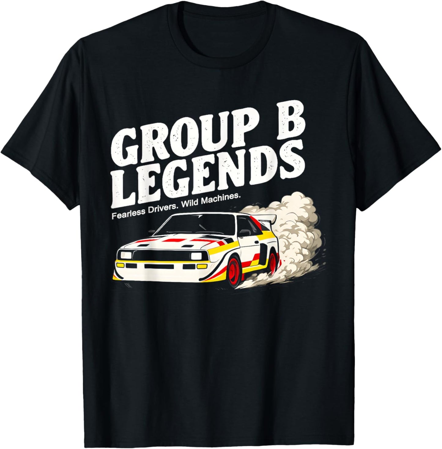 Group B Rally Legends Fearless Drivers Retro Drift T-Shirt - T-Shirt | Black