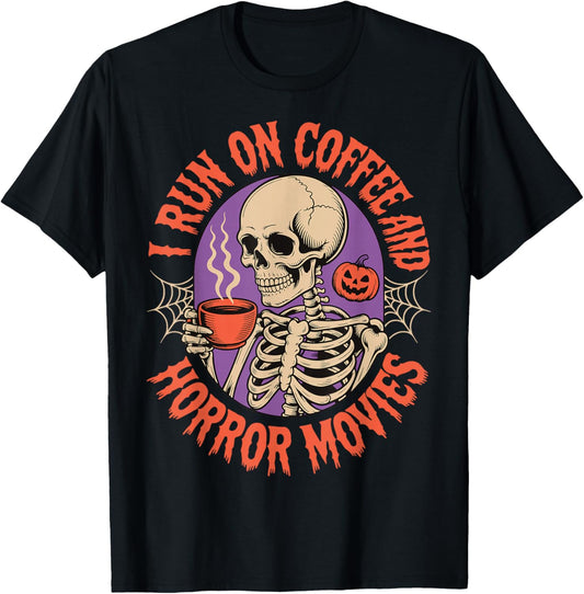 I Run On Coffee and Horror Movies T-Shirt - T-Shirt | Black