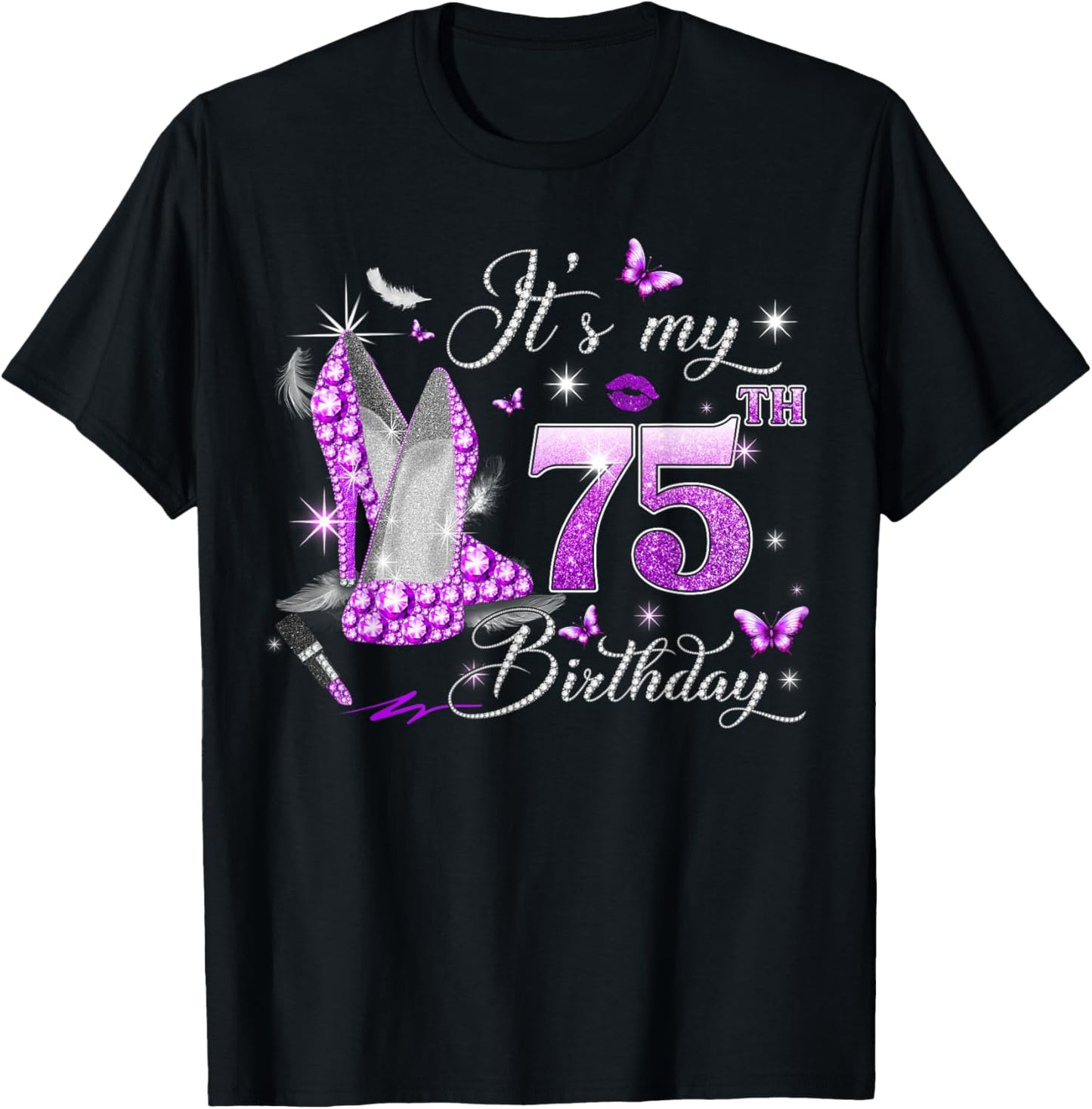 It’s My 75th Birthday Pink 75 Years Old Birthday Queen Party T-Shirt - T-Shirt | Black