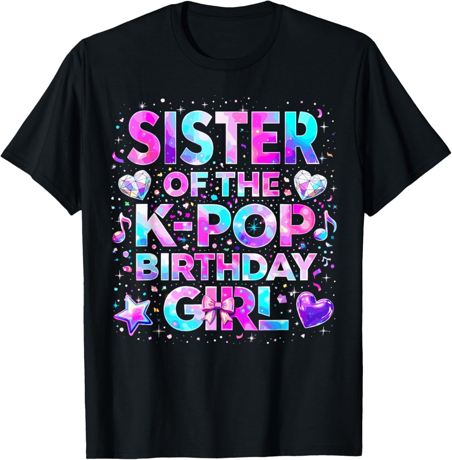 Sister of The K-Pop Birthday Girls Korean Music T-Shirt - T-Shirt | Black