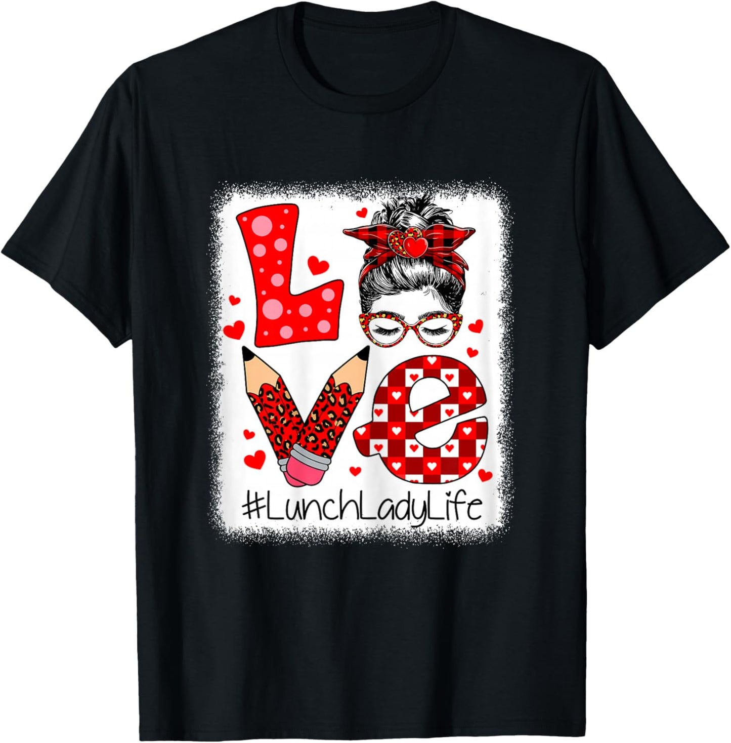 Love Lunch Lady Life Messy Bun Valentine's Day Women T-Shirt - T-Shirt | Black