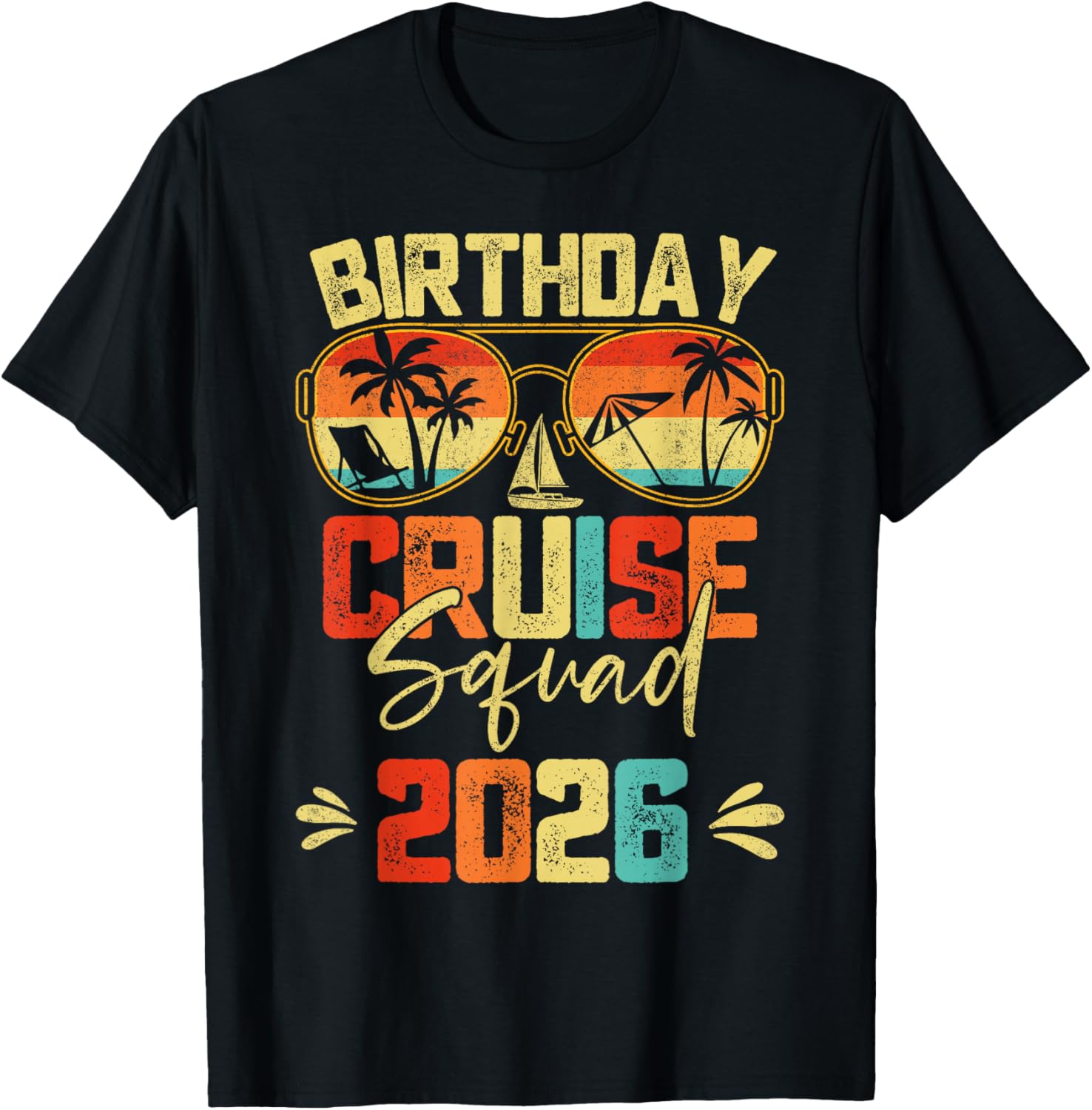 Birthday Cruise Squad 2026 Family Birthday Cruise Vacation T-Shirt - T-Shirt | Black