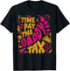 Time to Pay the Daddy Tax Retro Gamer Dad Father’s Day T-Shirt - T-Shirt | Black