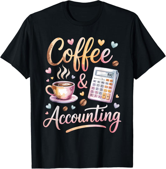 Coffee and Accounting T-Shirt - T-Shirt | Black