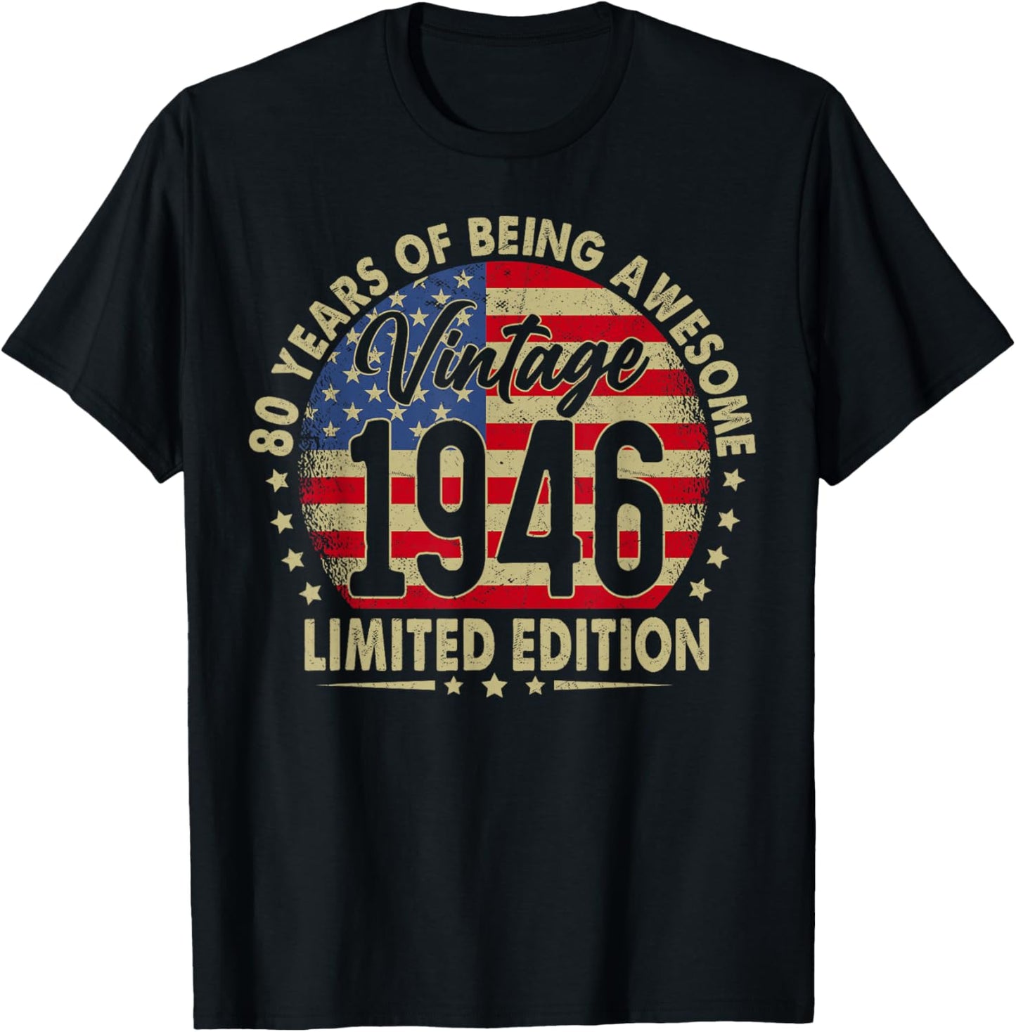 Born in 1946 Limited Edition 80th Birthday 80 Years Old T-Shirt - T-Shirt | Black