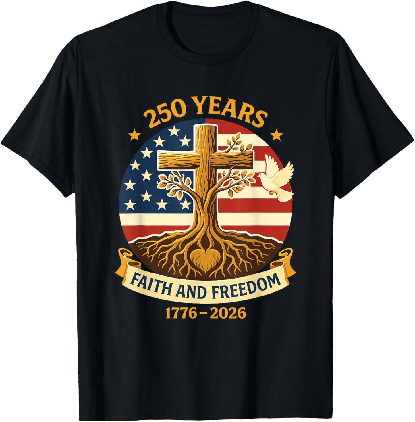 Faith Freedom Cross 250 Years 1776 2026 T-Shirt - T-Shirt | Black