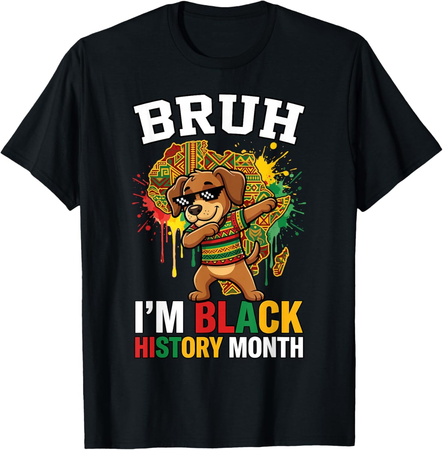 Bruh I'm Black History Month Dabbing Dog African Heritage T-Shirt - T-Shirt | Black